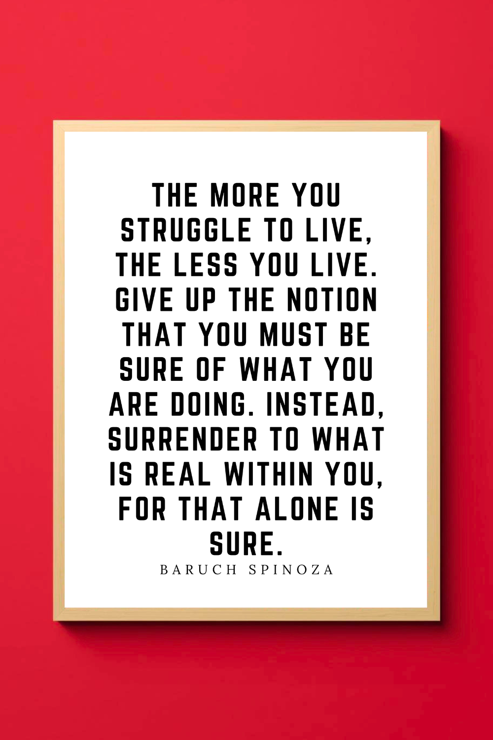 Surrender to What is Real Within You • Baruch Spinoza Minimalist Black and White Printable Positive Inspirational Quotes • 8x10 Printable Art File.png