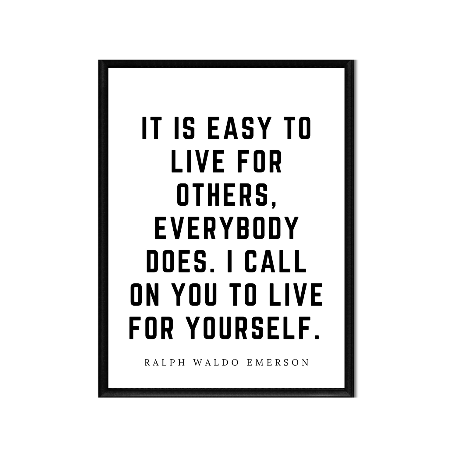 Live for Yourself • Top Ralph Waldo Emerson Quotes • Printable Quote Downloadable File .png