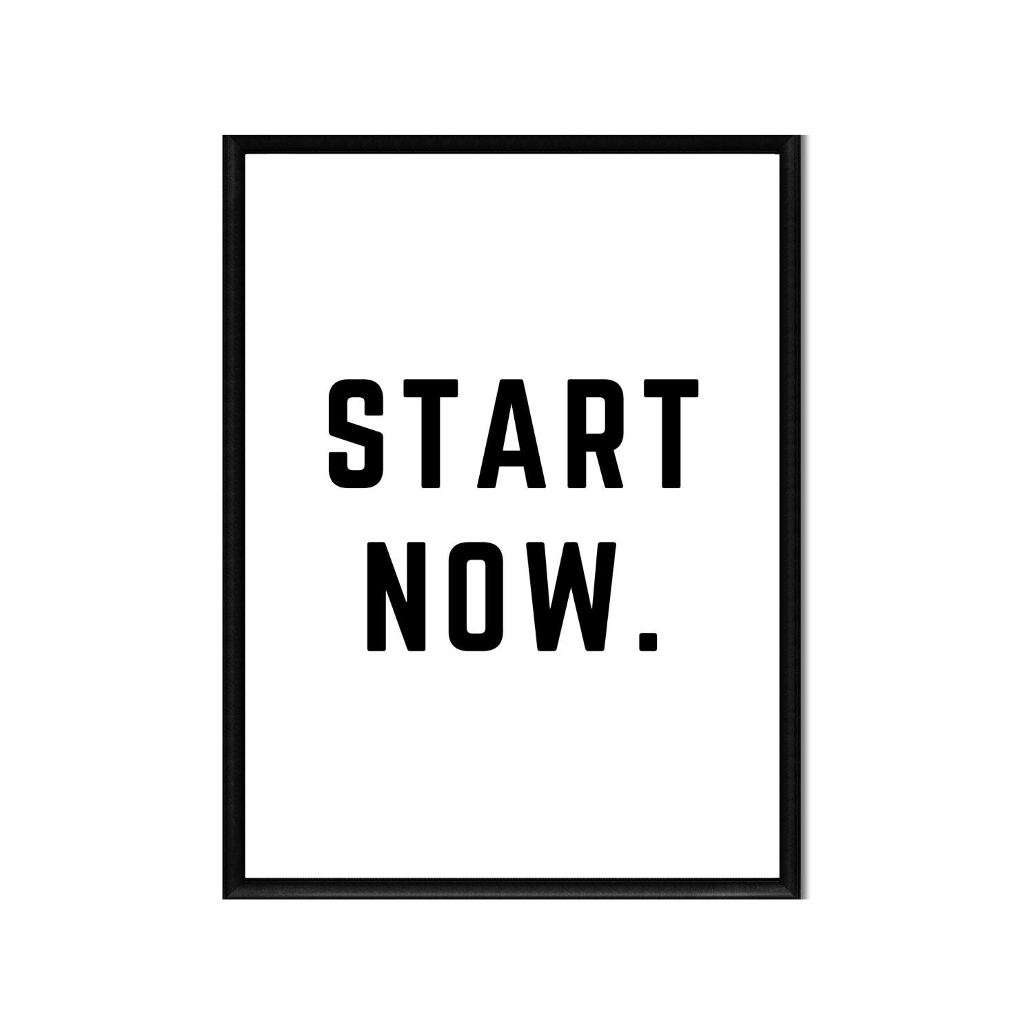 START NOW • Printable Quote Downloadable File .png