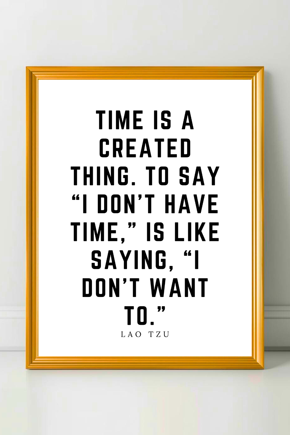 Time is a Created Thing • Top Lao Tzu Quotes • Modern Minimalist Printable • Positive Inspirational Quotes.png