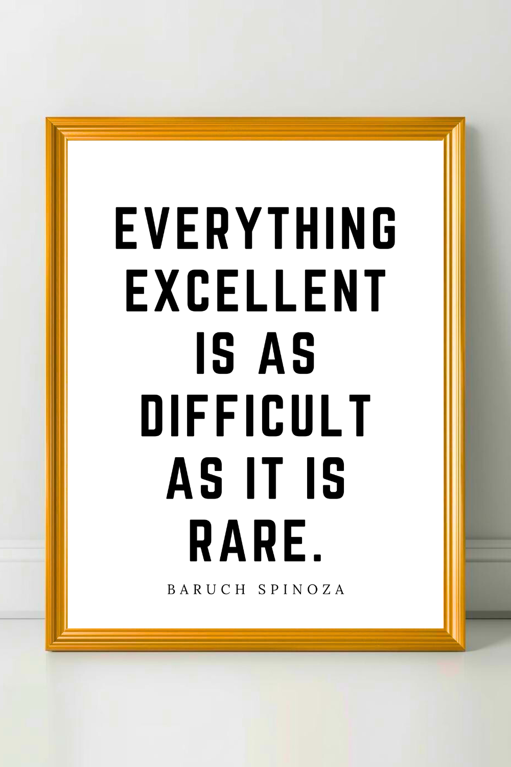 Everything Excellent • Top Baruch Spinoza Quotes • Modern Minimalist Printable • Positive Inspirational Quotes.png