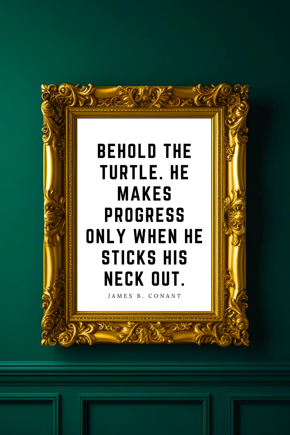 BEHOLD THE TURTLE • Top Quotes Home Decor • Black and White Printable Wall Art.png
