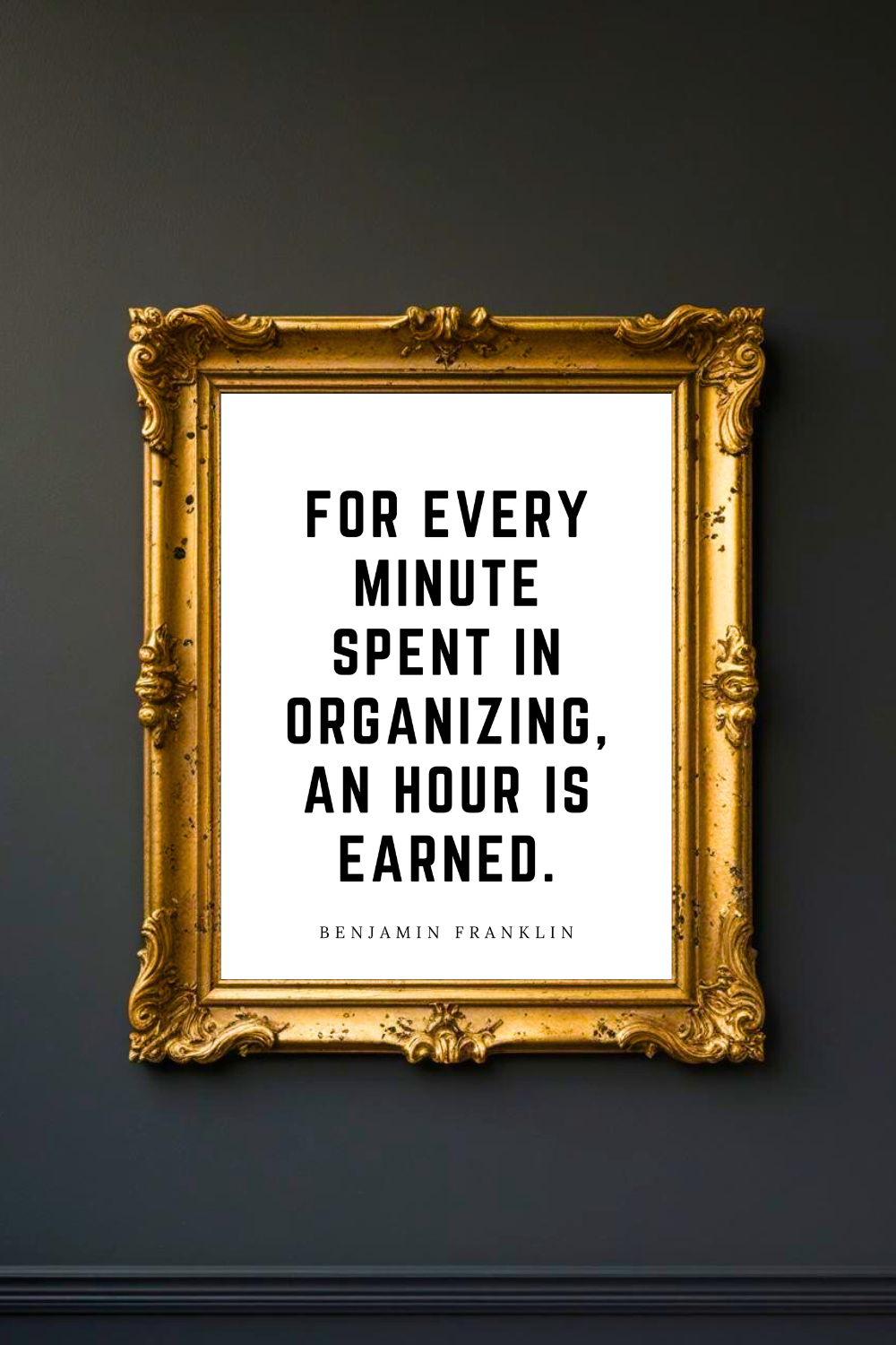 For Every Minute Spent in Organizing • Top Benjamin Franklin Quotes • 8x10 • Uplifting Quotes to Print Instant Download Wall Art.png