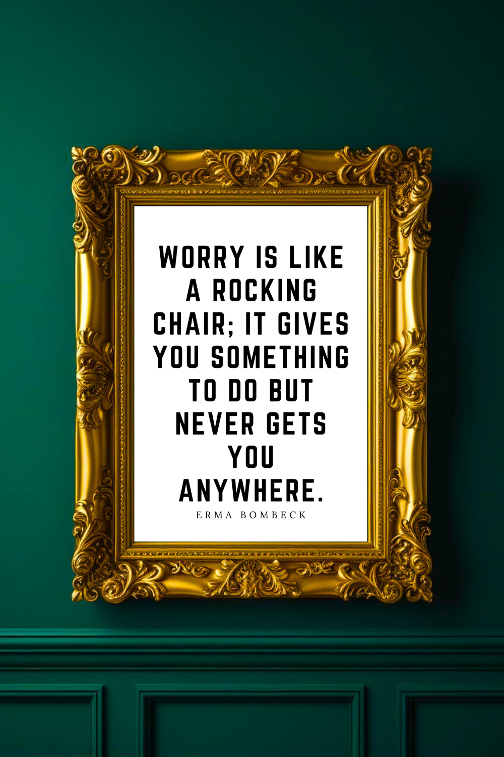 WORRY IS LIKE A ROCKING CHAIR • Top Quotes Home Decor • Black and White Printable Wall Art.png
