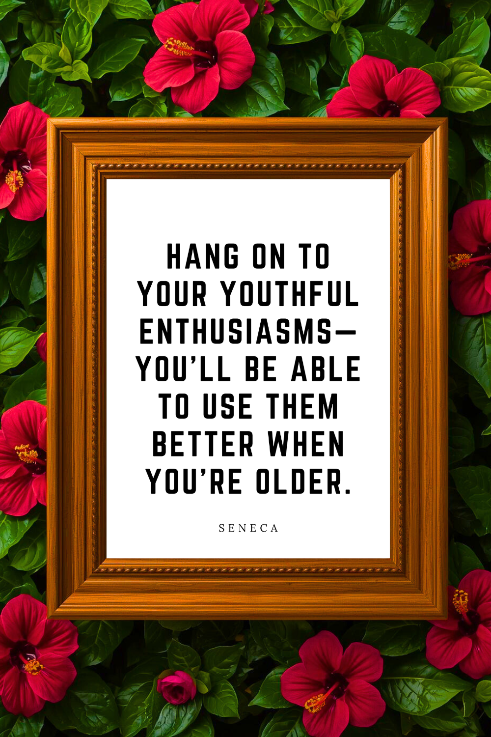Hang On to Your Youthful Enthusiasms • Top Seneca Quotes • Printable Positive Affirmation • Printable Positive Affirmation • Modern Farmhouse Decor • Wall Art Quote • Black and White • Printable P.png