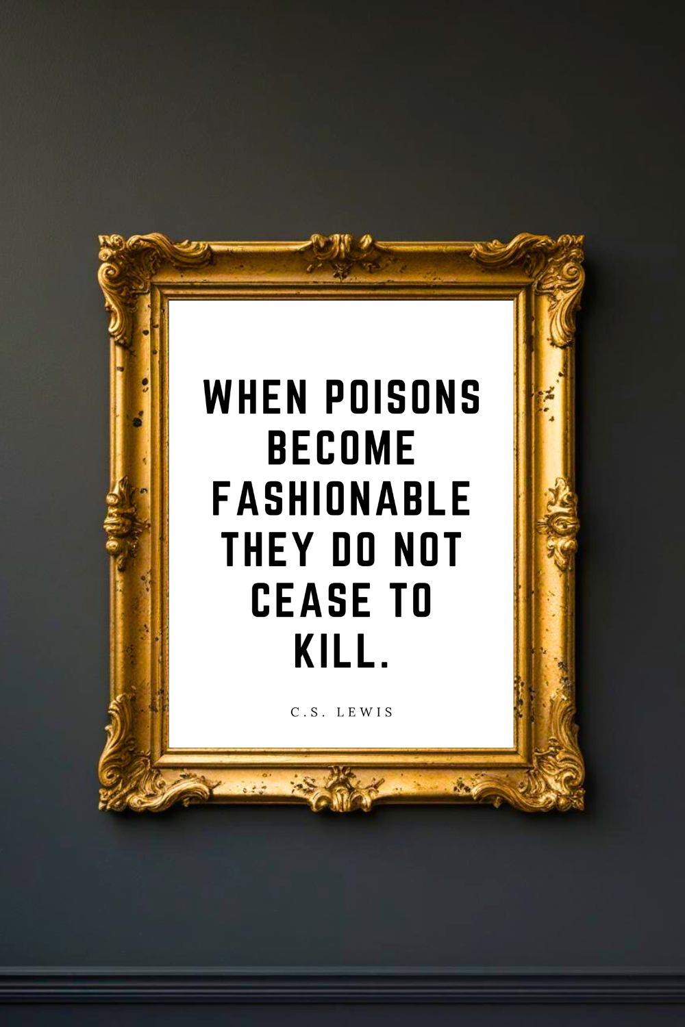 WHEN POISONS BECOME FASHIONABLE • 8x10 • Uplifting Quotes to Print Instant Download Wall Art.png