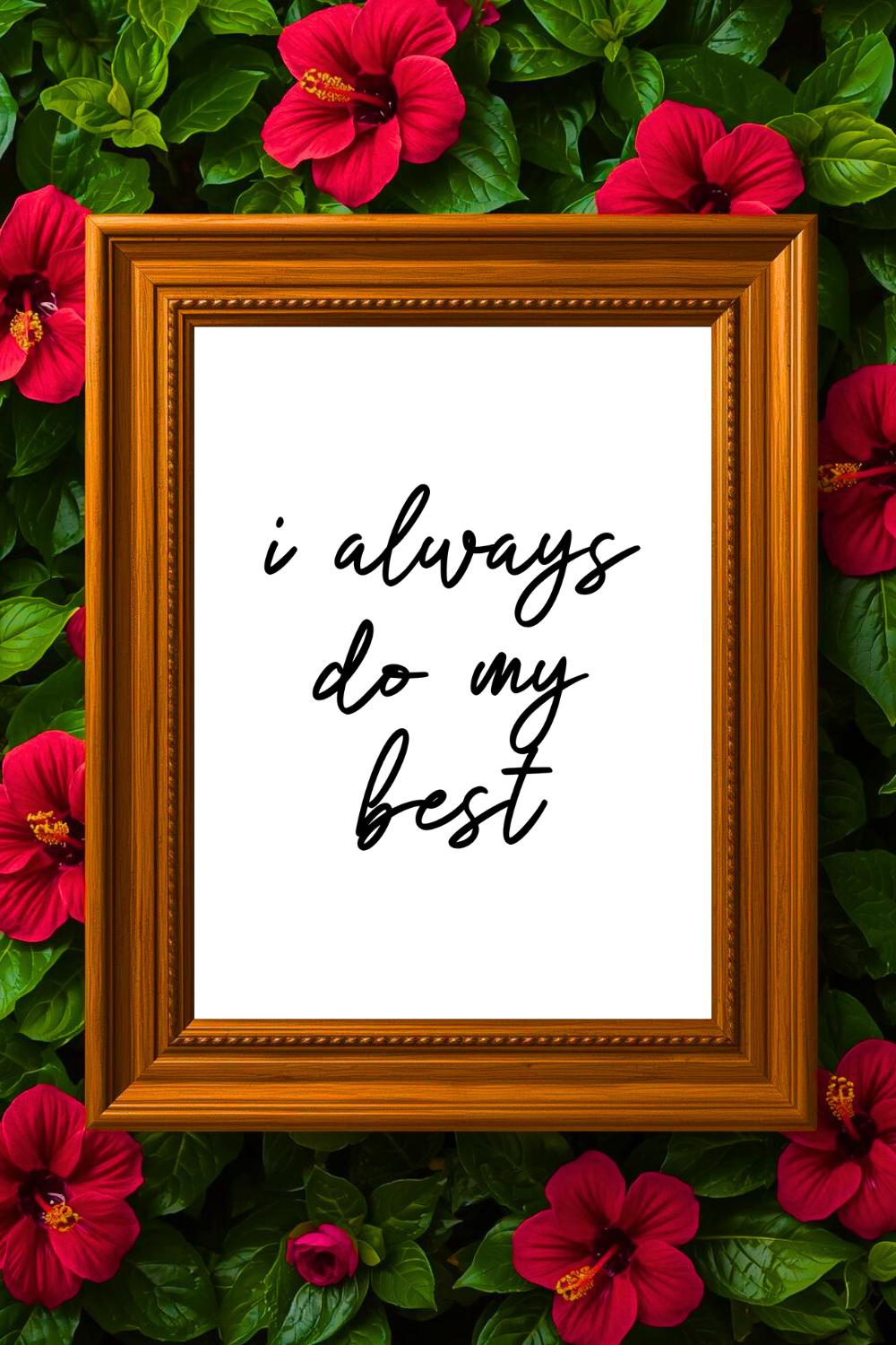 i always do my best • Printable Positive Affirmation • Printable Positive Affirmation • Modern Farmhouse Decor • Wall Art Quote • Black and White • Printable PDF.png