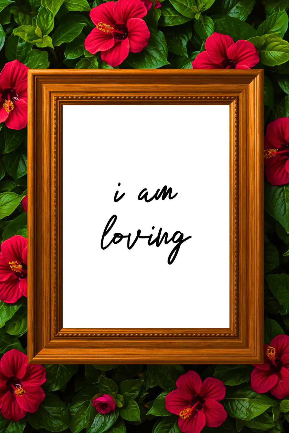 i am loving • Printable Positive Affirmation • Modern Farmhouse Decor • Wall Art Quote • Black and White • Printable PDF.png