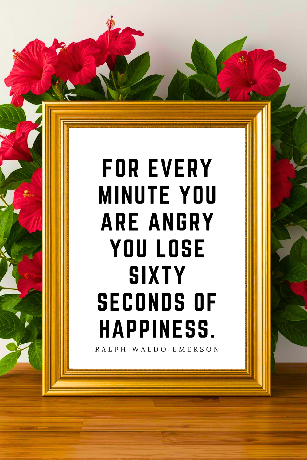 For Every Minute You Are Angry • Top Ralph Waldo Emerson Quotes • Printable • Wall Art Quote • Modern Farmhouse Decor •Black and White • Printable 8x10.png