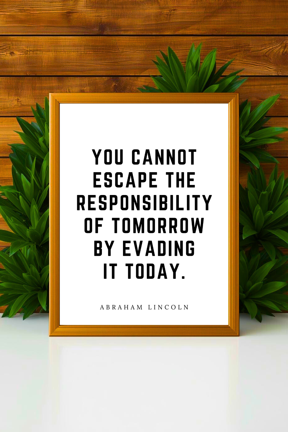 you cannot escape the responsibility •  Top Abraham Lincoln Quotes • Modern Minimalist Printable • Positive Inspirational Quotes • Home Decorations.png