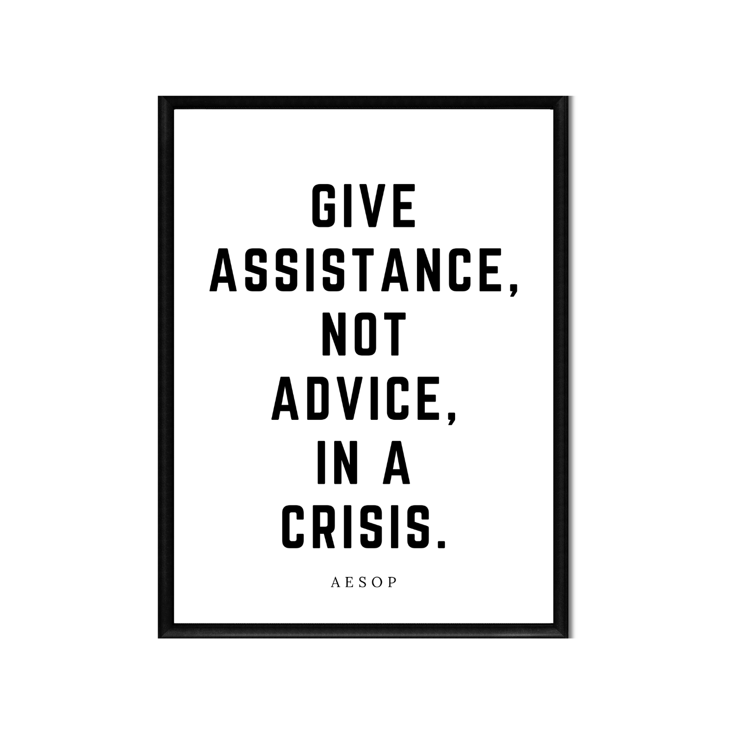 Give Assistance Not Advice • Top Aesop Quotes • Printable Quote Downloadable File .png