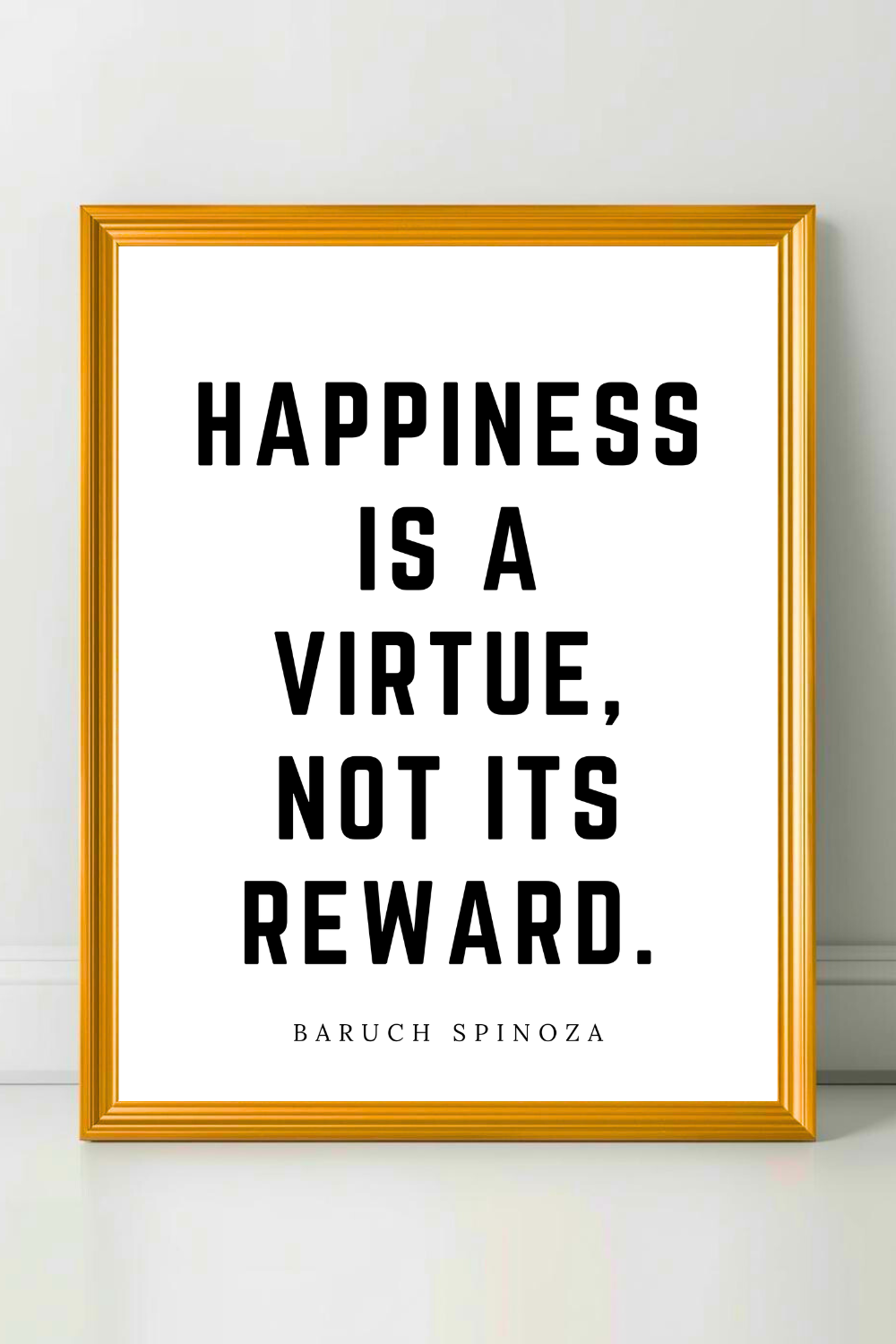 Happiness is a Virtue • Top Baruch Spinoza Quotes • Modern Minimalist Printable • Positive Inspirational Quotes.png