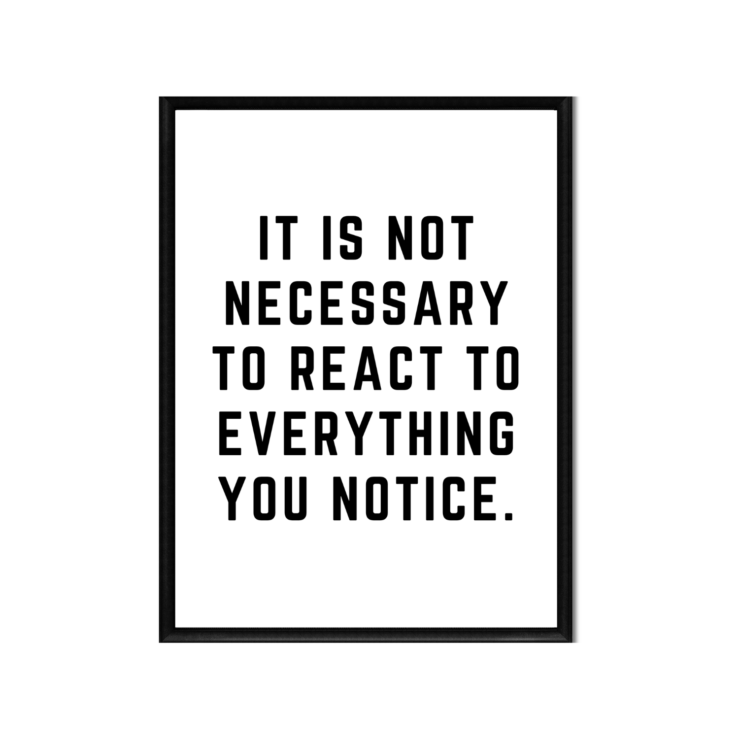 IT IS NOT NECESSARY TO REACT • Printable Quote Downloadable File .png