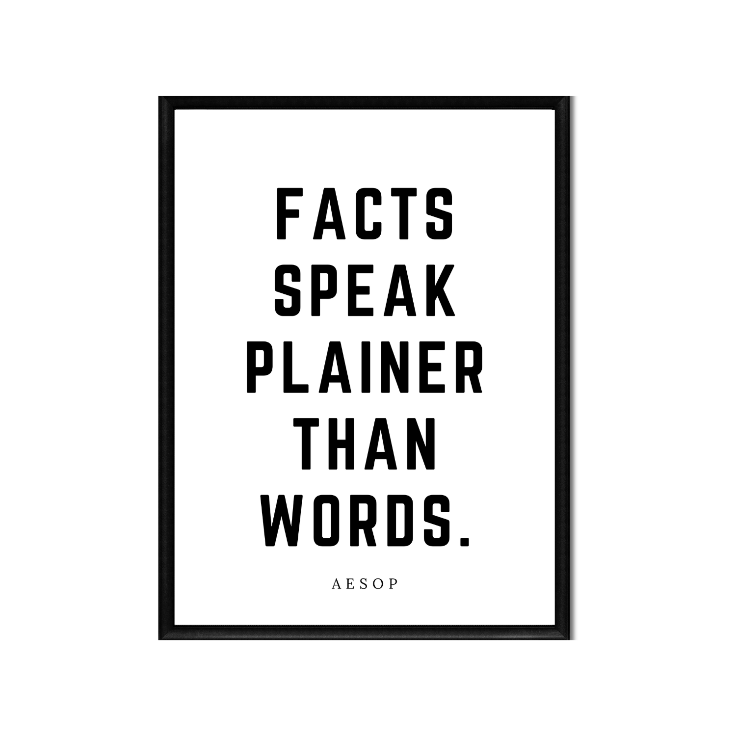 Facts Speak Plainer Than Words • Top Aesop Quotes • Printable Quote Downloadable File .png