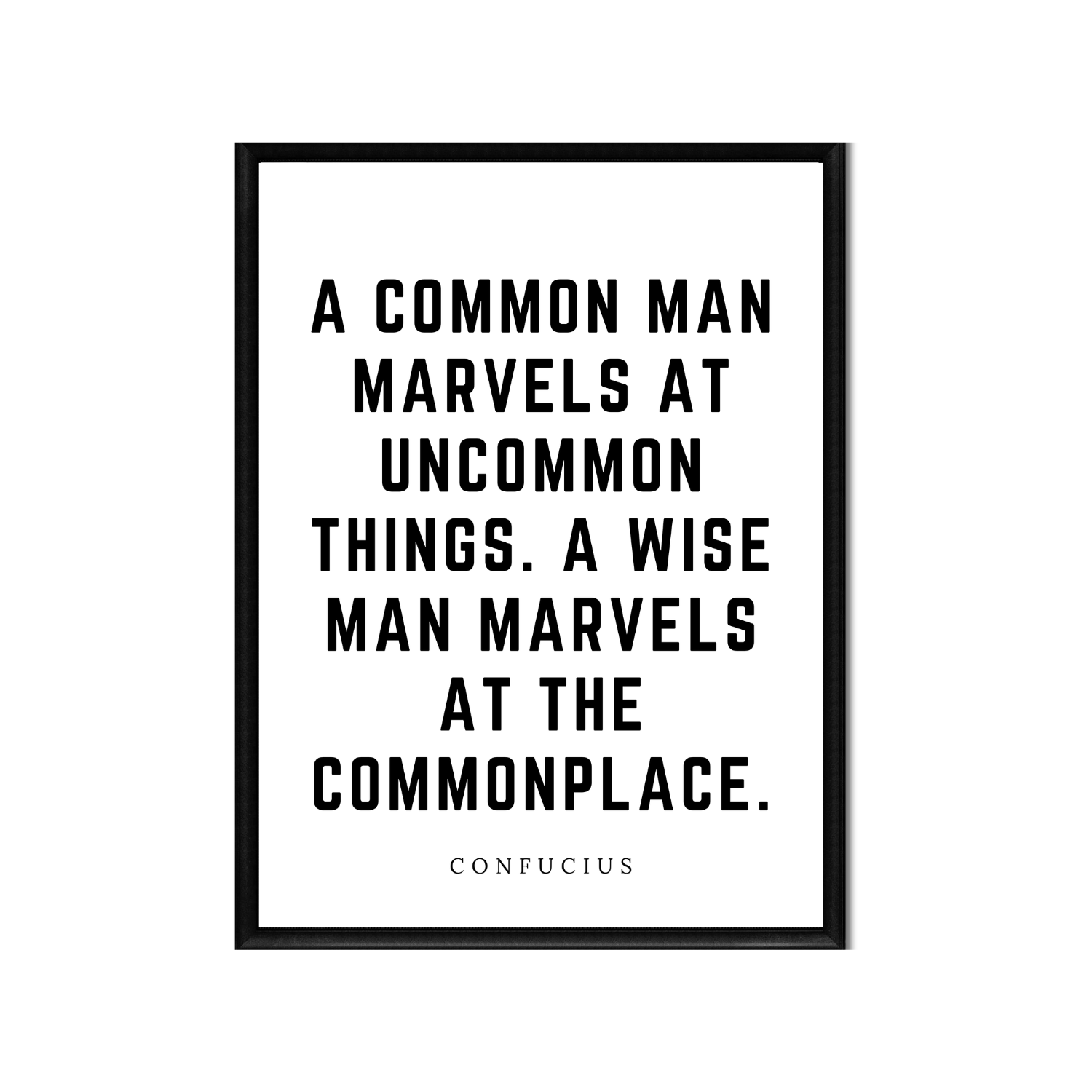 Marvels at the Commonplace • Top Confucius Quotes • Printable Quote Downloadable File .png