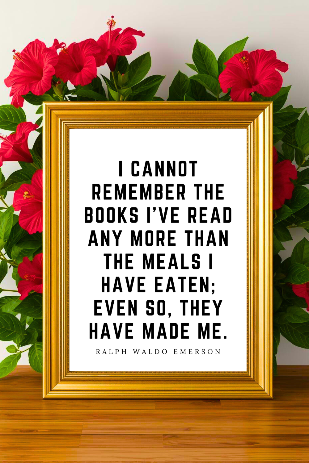 I Cannot Remember the Books I've Read • Top Ralph Waldo Emerson Quotes • Printable • Wall Art Quote • Modern Farmhouse Decor •Black and White • Printable 8x10.png