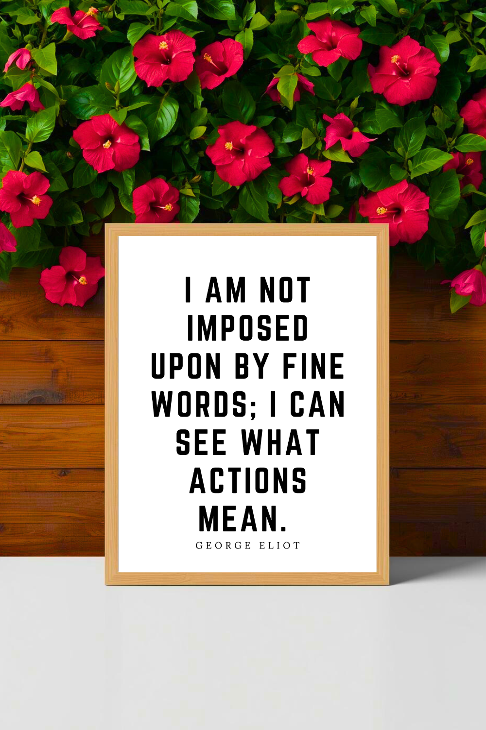 I Am Not Imposed Upon By Fine Words • Top George Eliot Quotes • Modern Minimalist Printable • Positive Inspirational Quote • 8x10 Print.png