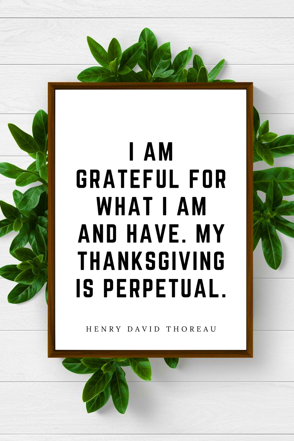 My Thanksgiving is Perpetual • Best Henry David Thoreau Inspirational Quotes • Printable Art • Home Decoration • Office Wall Print.png