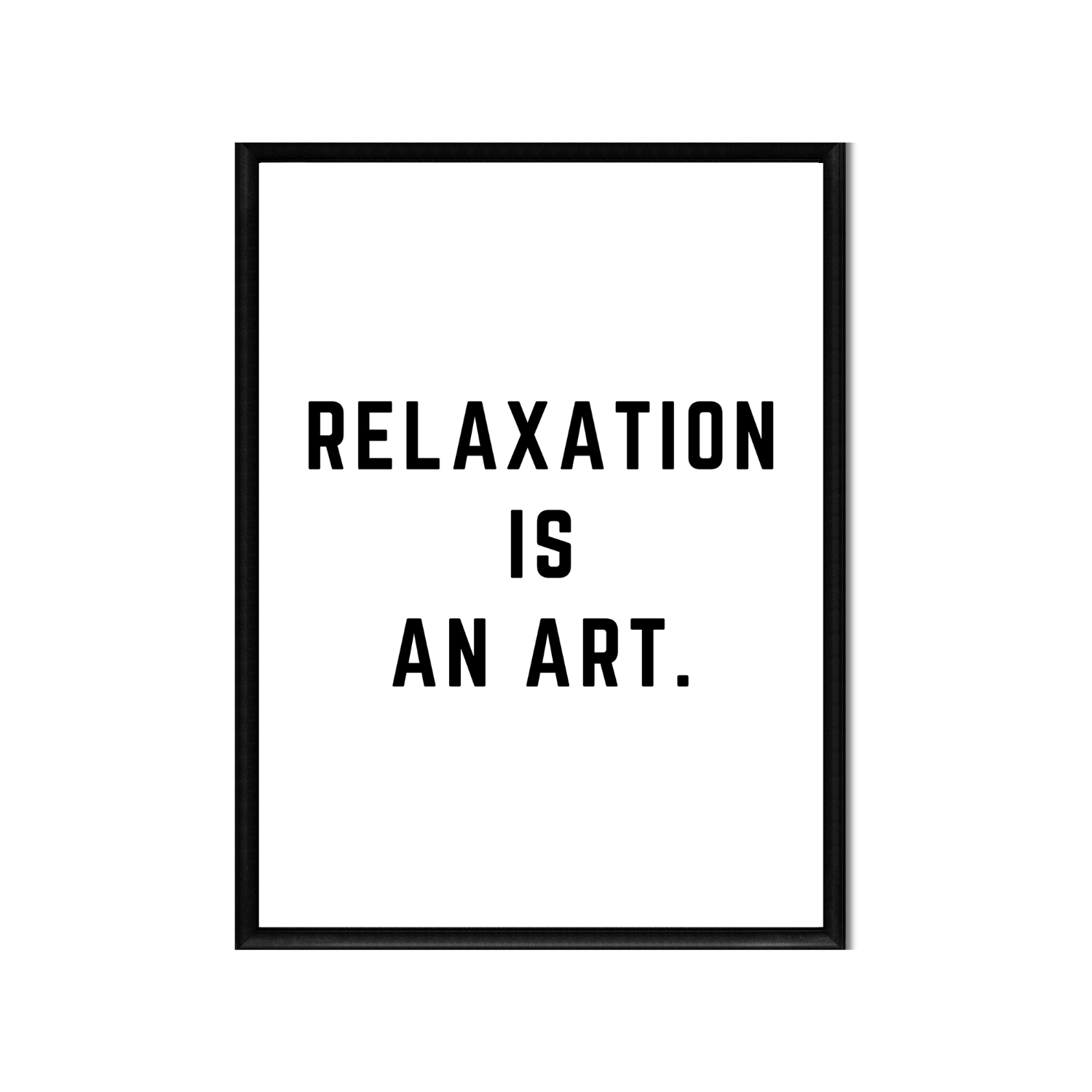 RELAXATION IS AN ART • Printable Quote Downloadable File .png