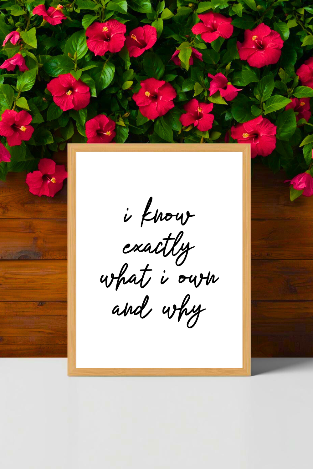 i know exactly what i own and why • Printable Positive Affirmation • Modern Minimalist Printable • Positive Inspirational Quote • 8x10 Print.png
