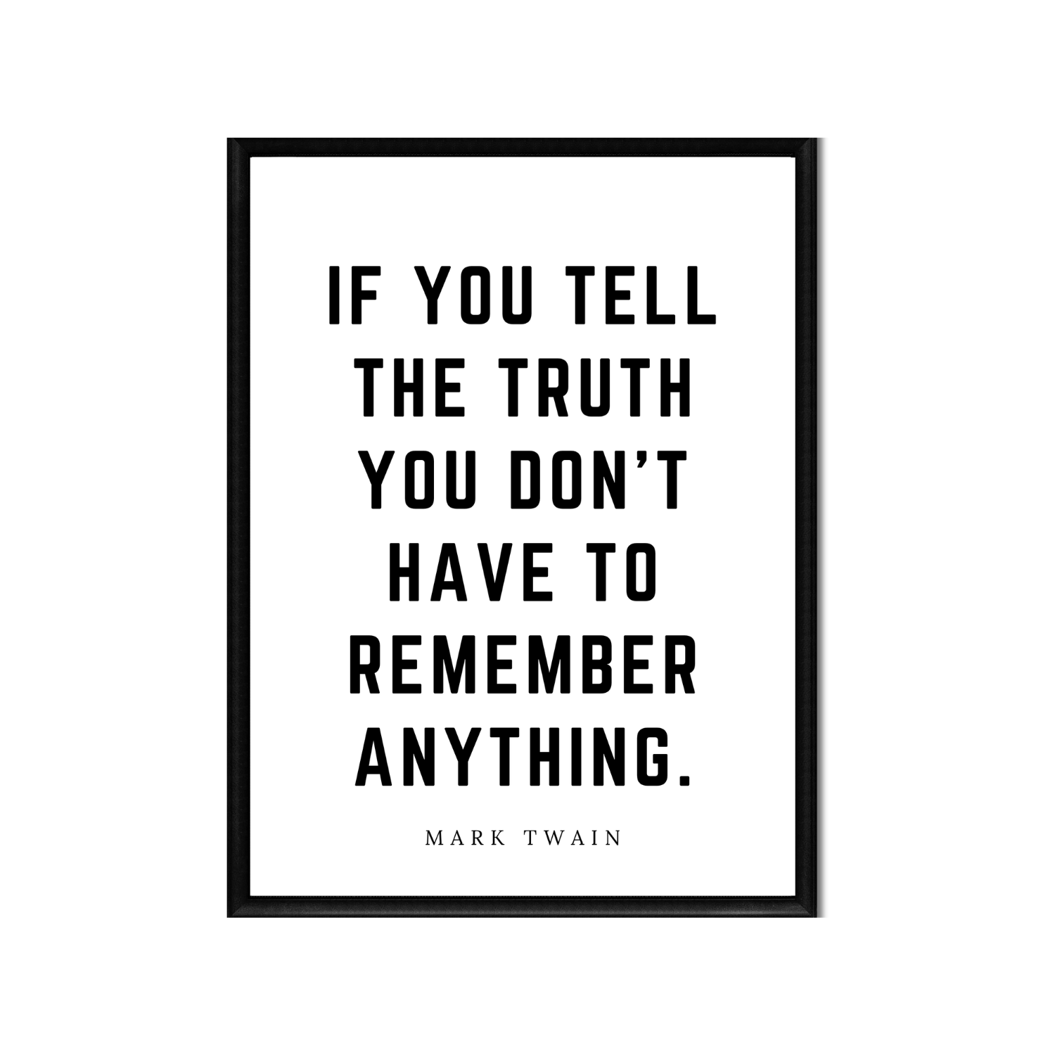 IF YOU TELL THE TRUTH • Printable Quote Downloadable File .png