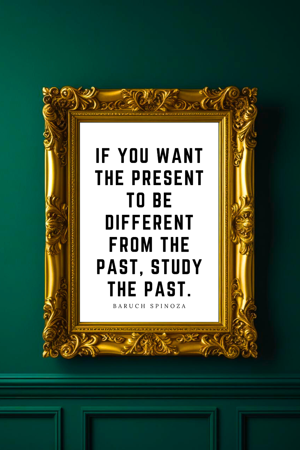 Study the Past • Top Baruch Spinoza Quotes • Home Decor • Black and White Printable Wall Art.png