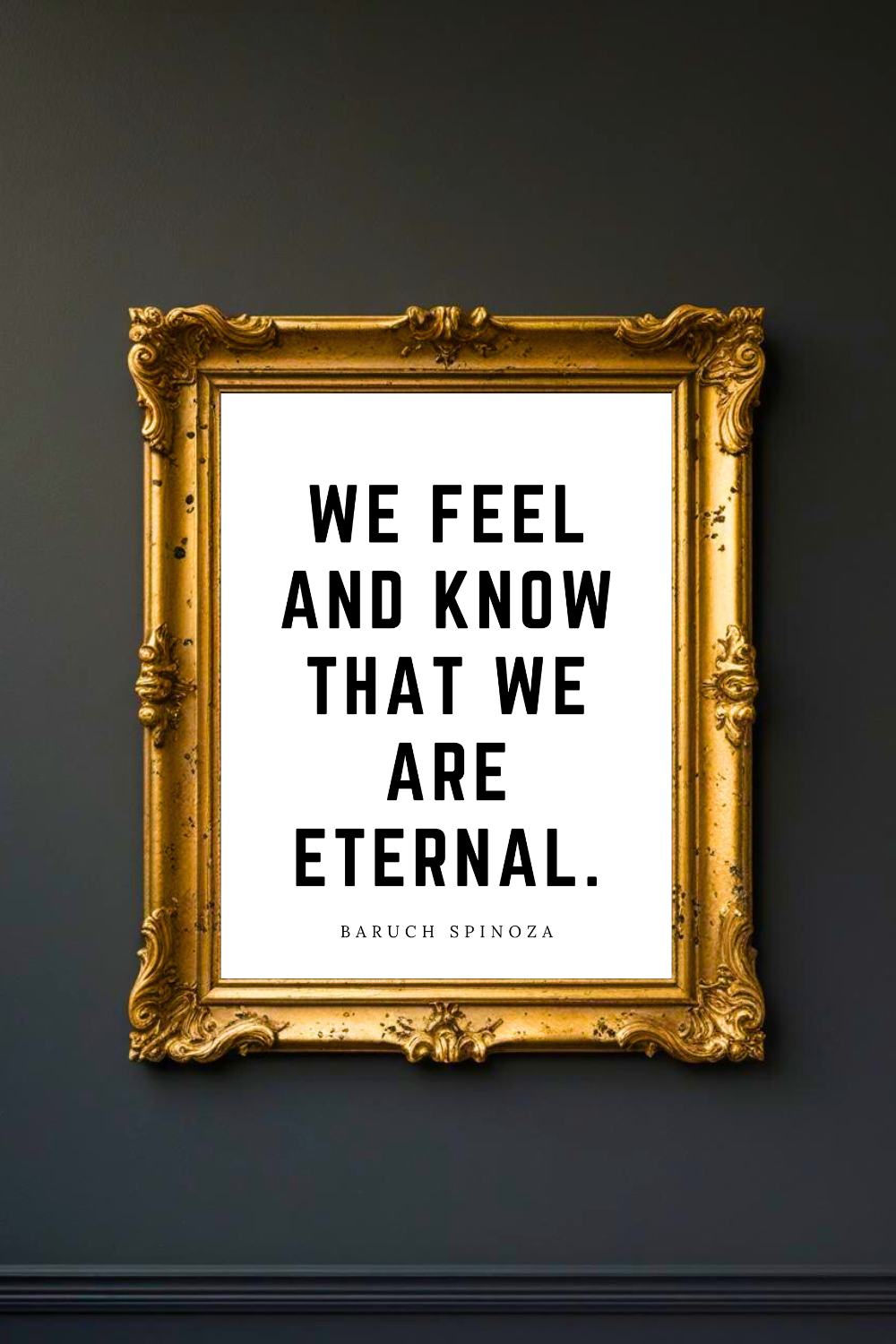 We Are Eternal • Top Baruch Spinoza Quotes • 8x10 • Uplifting Quotes to Print Instant Download Wall Art.png
