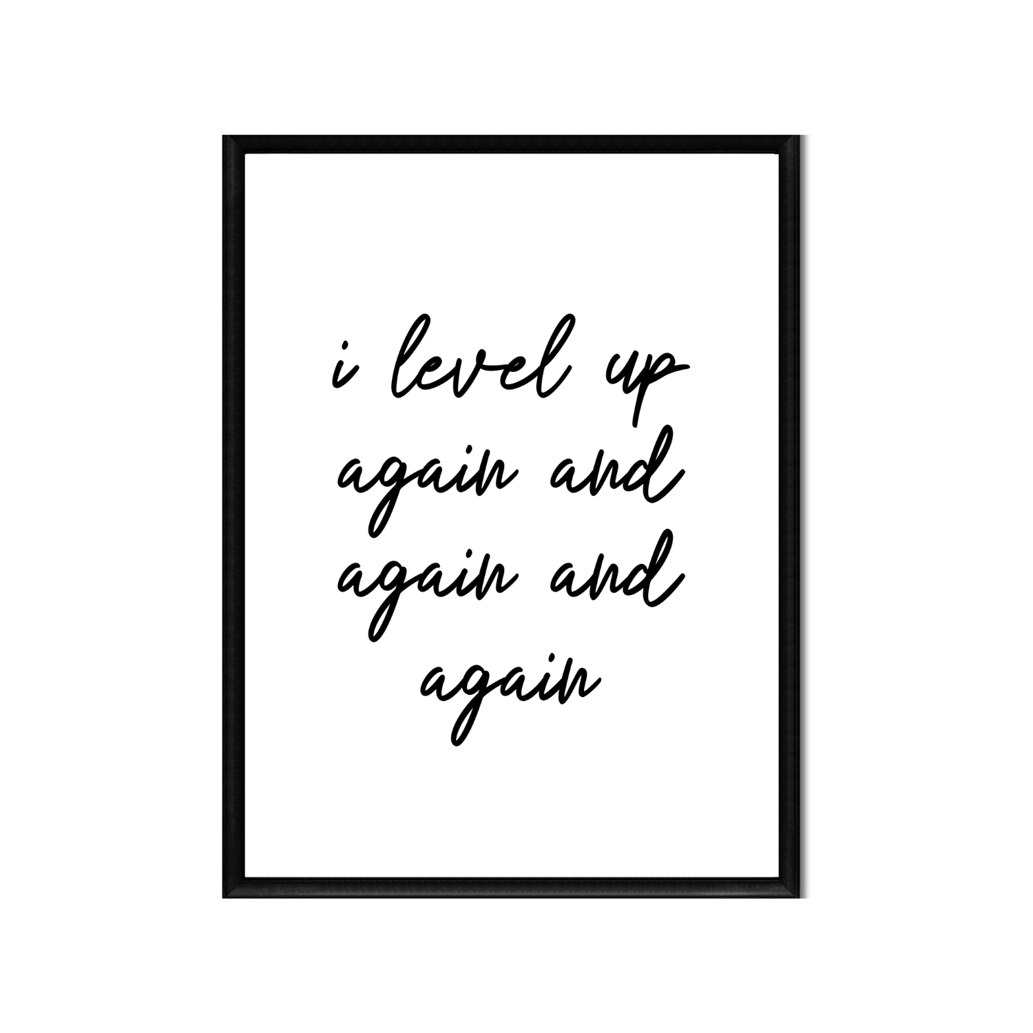 i level up again and again and again • Printable Positive Affirmation • Printable Quote Downloadable File .png