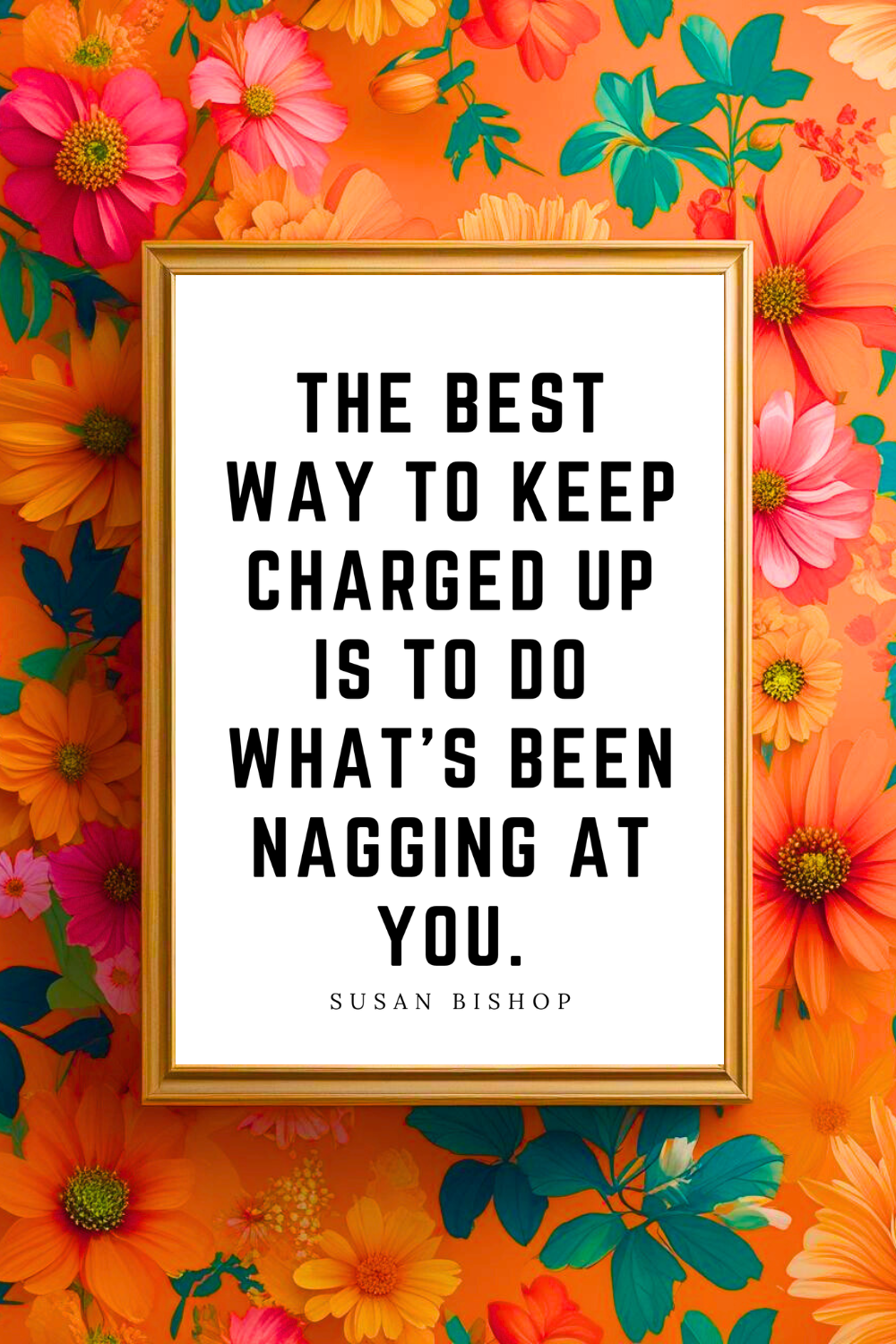 THE BEST WAY TO KEEP CHARGED UP • Uplifting Positive Quotes to Print On Demand • Instant Download Wall Art.png