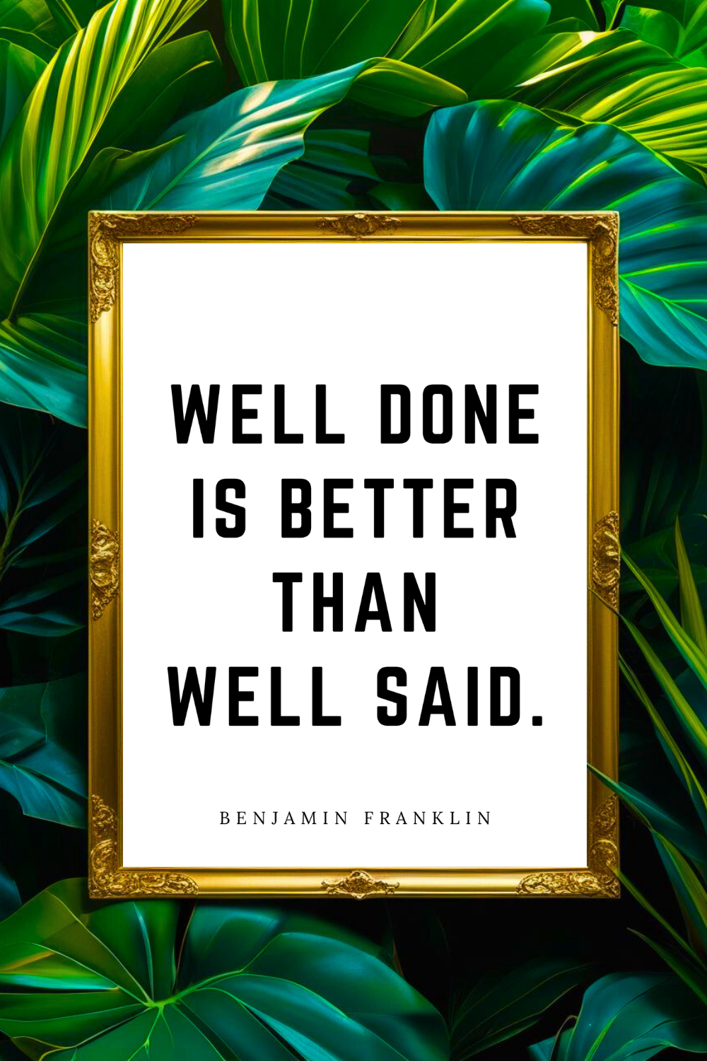 WELL DONE IS BETTER • 8 x 10 • Feel Good Inspirational Black and White Quote Printable File.png