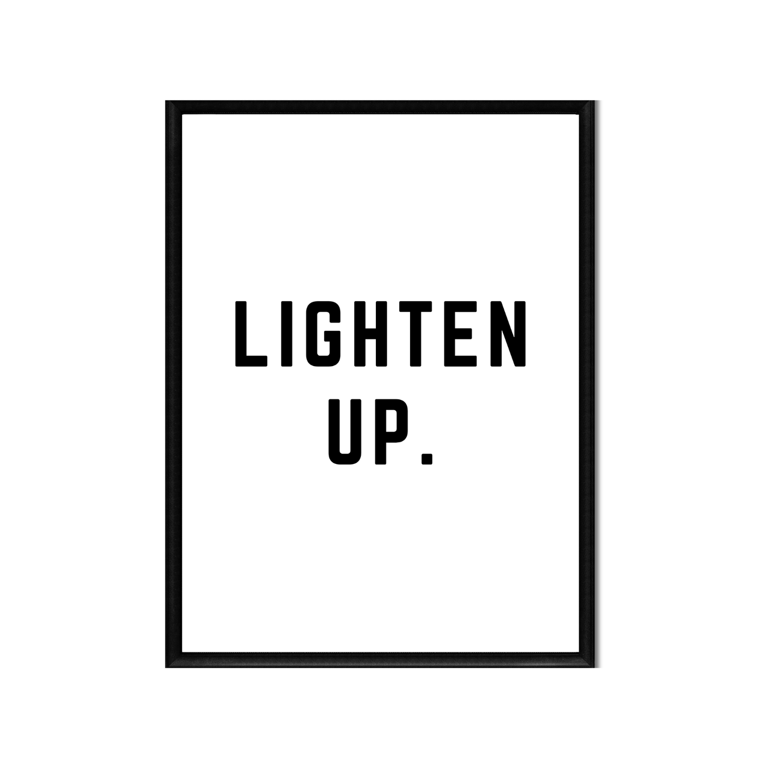 LIGHTEN UP • Printable Quote Downloadable File .png