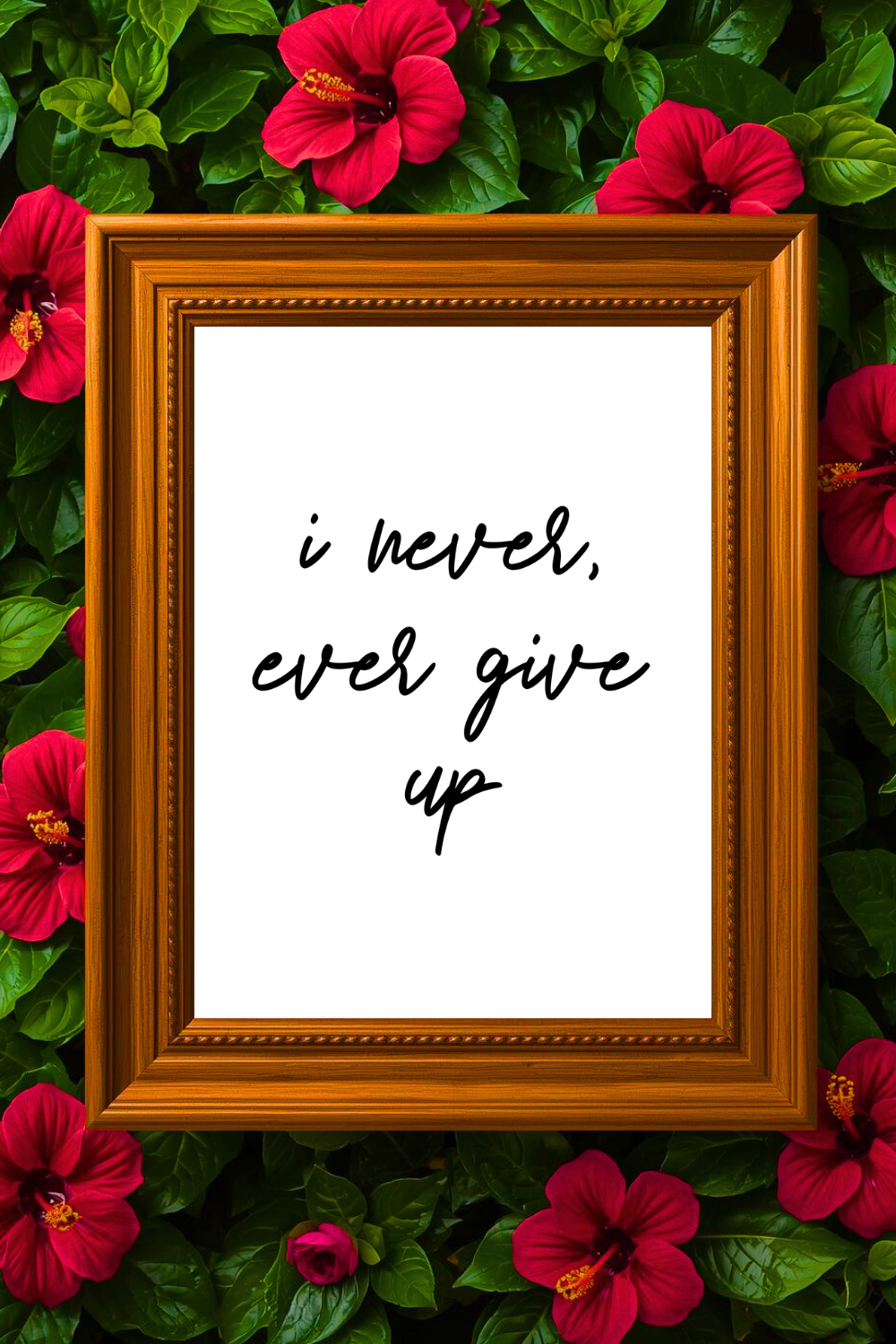 i never ever give up • Printable Positive Affirmation • Printable Positive Affirmation • Modern Farmhouse Decor • Wall Art Quote • Black and White • Printable PDF.png