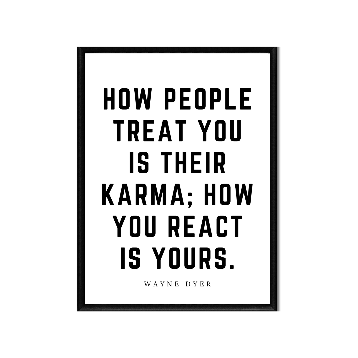 HOW PEOPLE TREAT YOU • Printable Quote Downloadable File .png