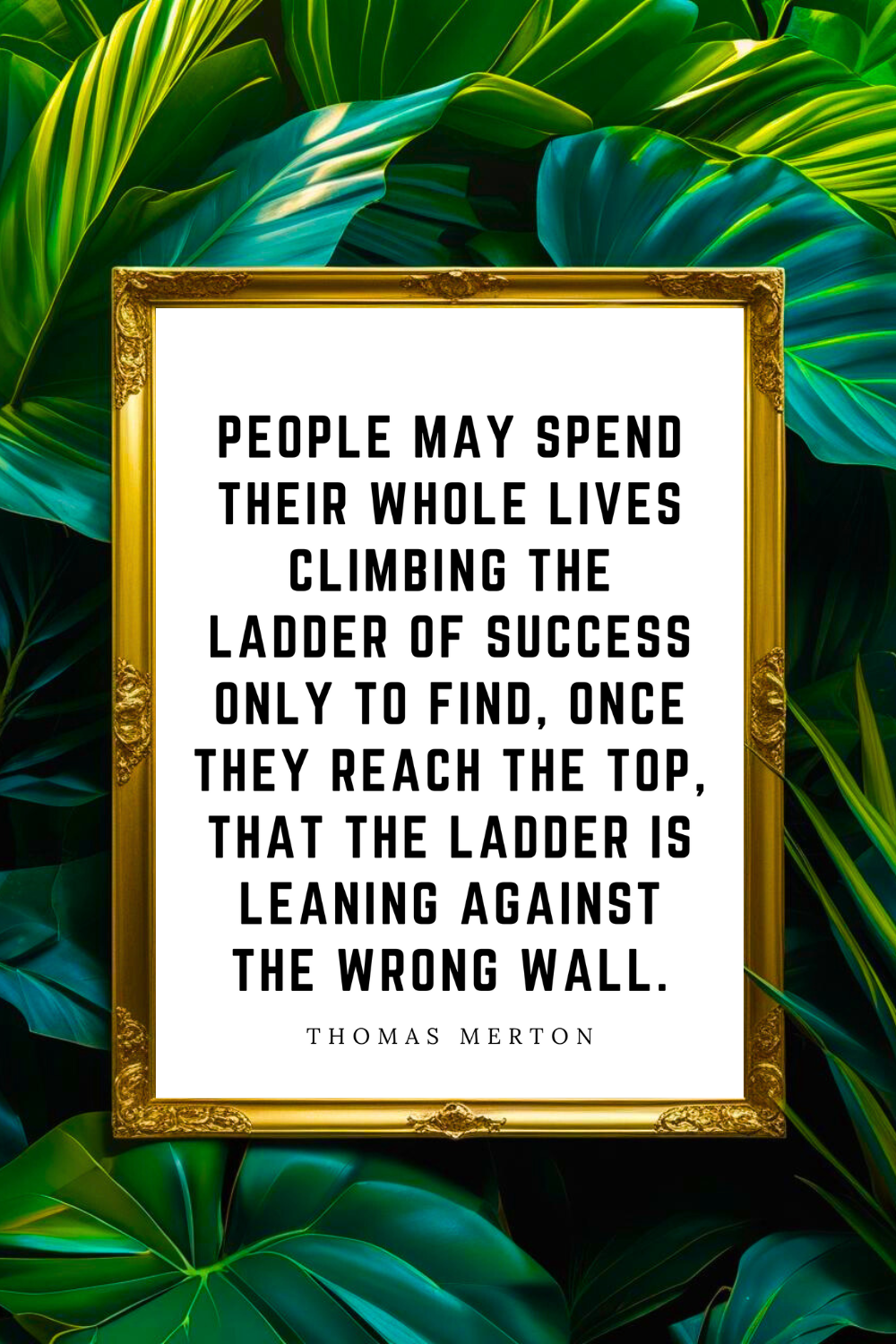 CLIMBING THE LADDER OF SUCCESS • 8x10 • Feel Good Inspirational Black and White Quote Printable File.png