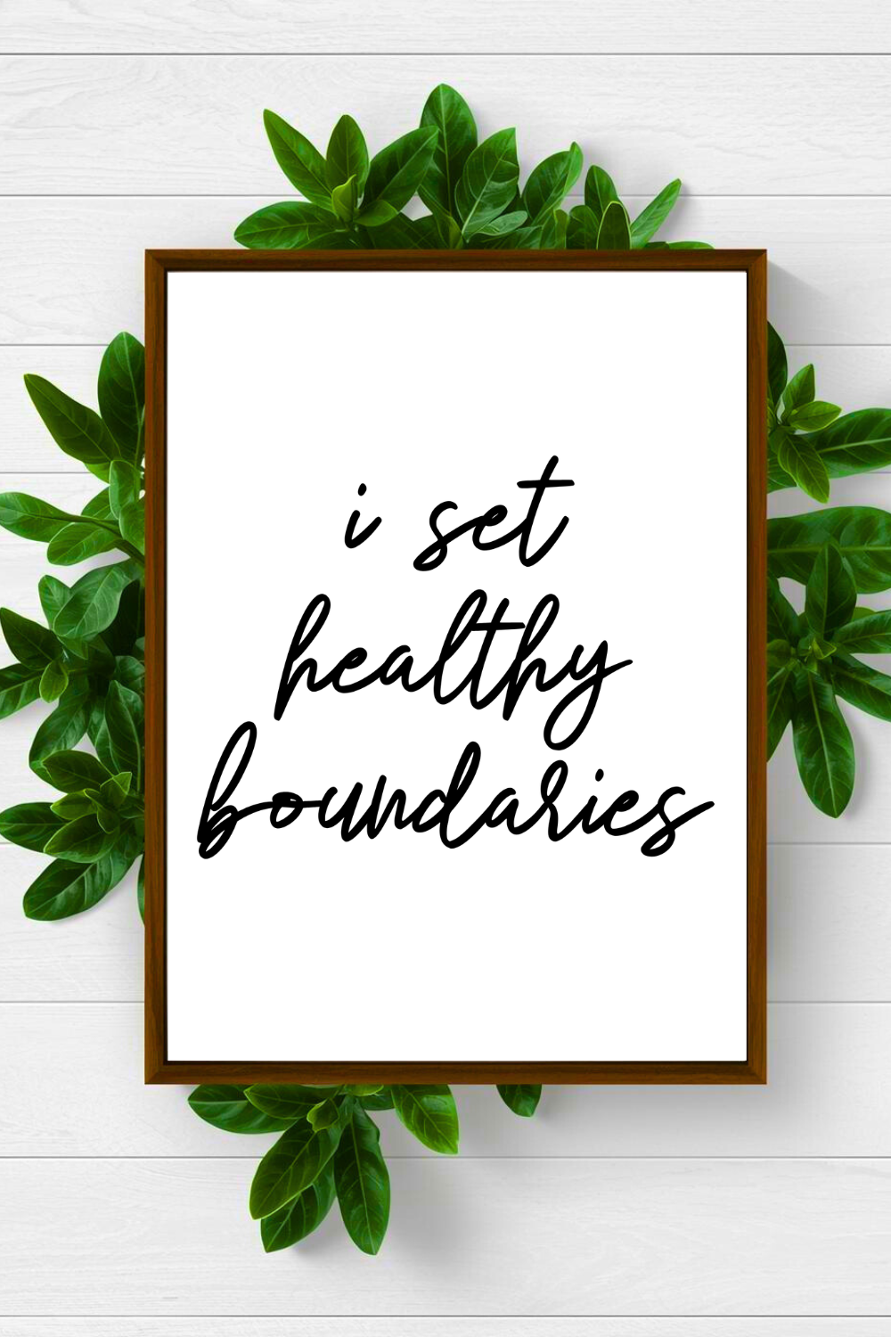i set healthy boundaries • Inspirational Quotes • Printable Art • Home Decoration • Office Wall Print.png