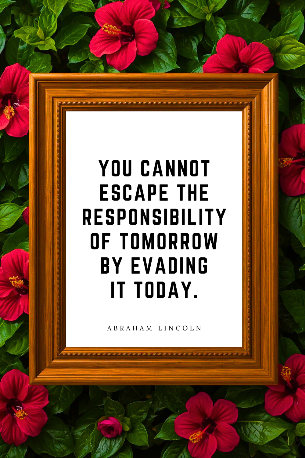 you cannot escape the responsibility • Top Abraham Lincoln Quotes • Printable Positive Affirmation • Printable Positive Affirmation • Modern Farmhouse Decor • Wall Art Quote • Black and White • Pr.png