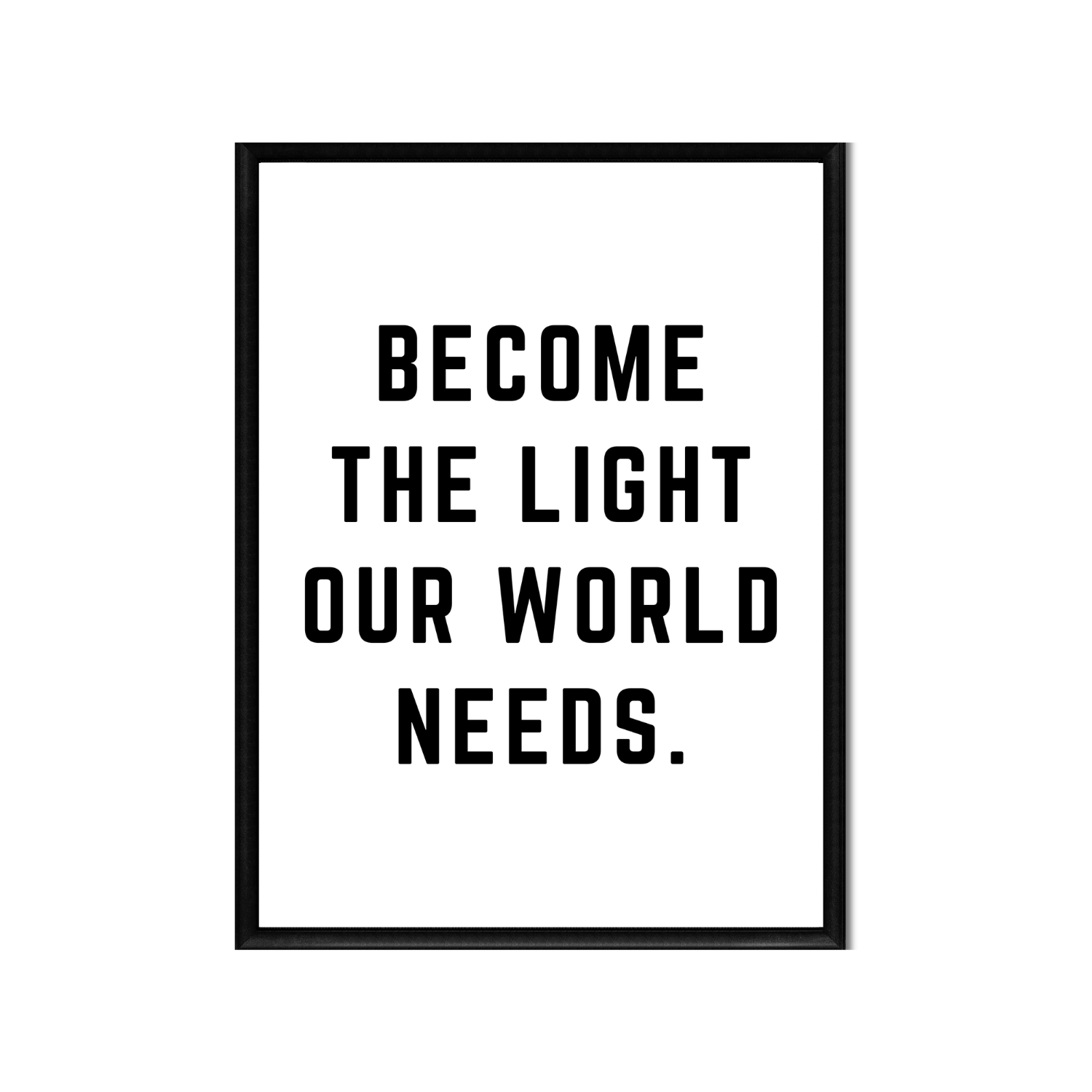 BECOME THE LIGHT • Printable Quote Downloadable File .png