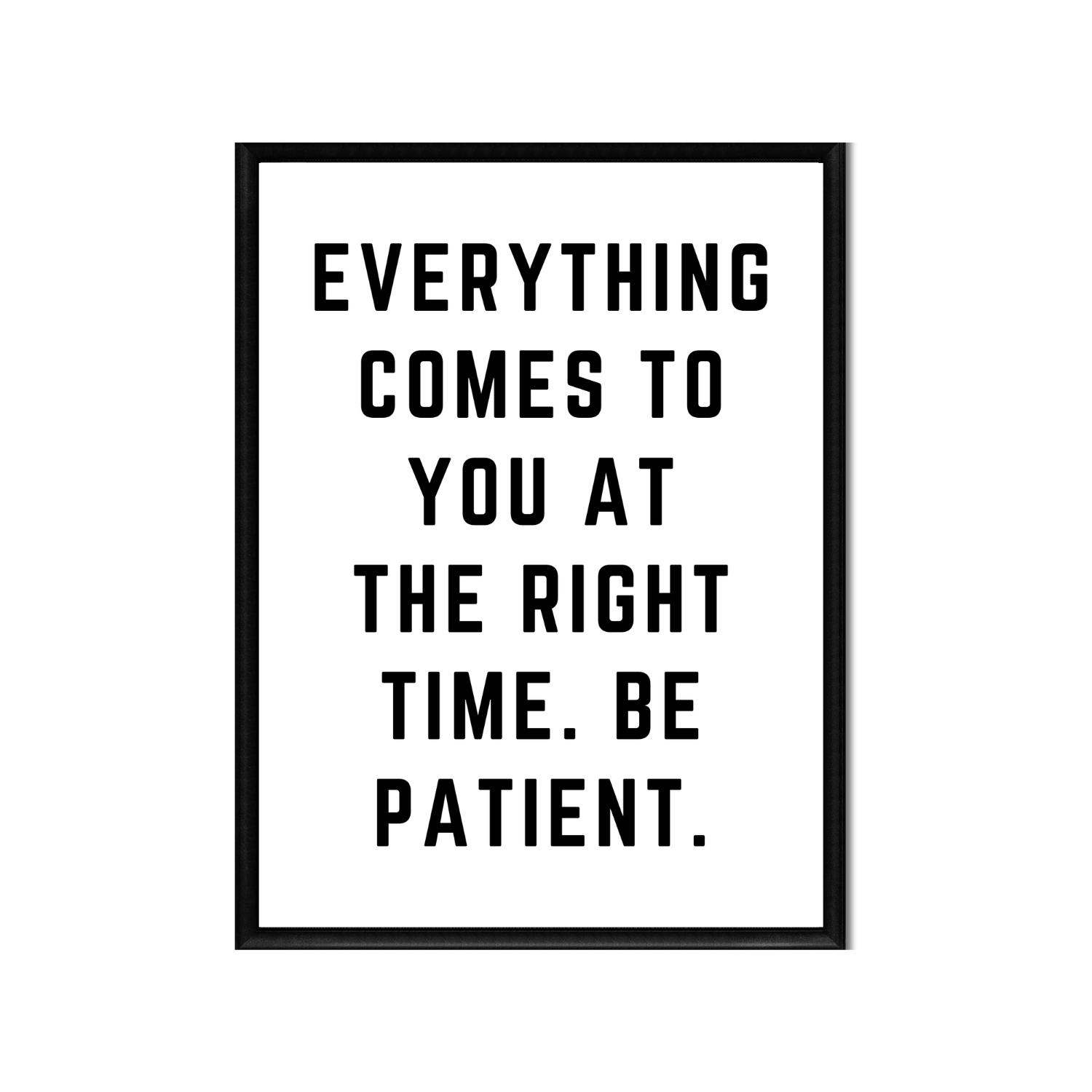 EVERYTHING COMES TO YOU • Printable Quote Downloadable File .png