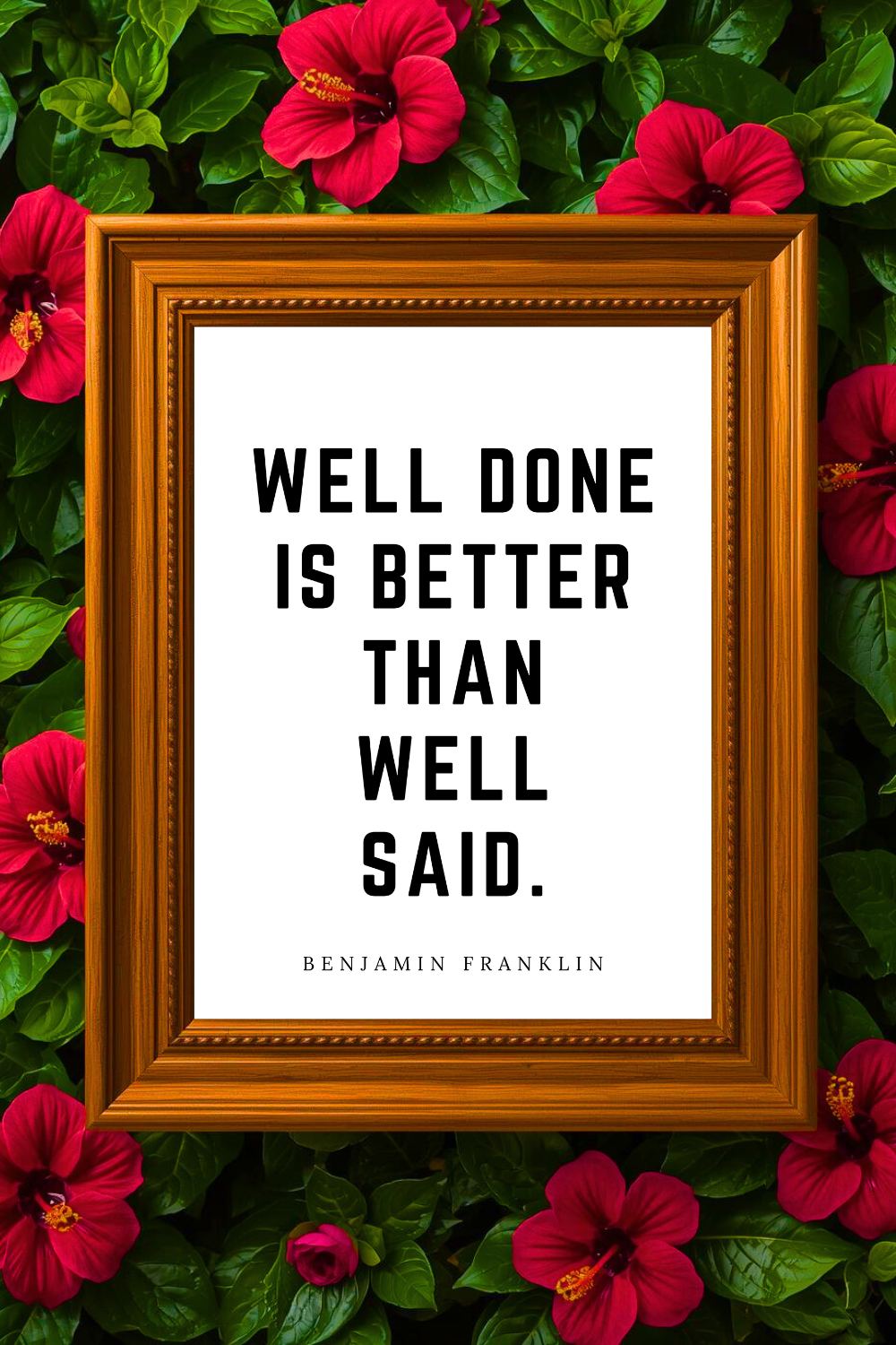 Well Done is Better • Top Benjamin Franklin Quotes • Printable Positive Affirmation • Printable Positive Affirmation • Modern Farmhouse Decor • Wall Art Quote • Black and White • Printable PDF.png