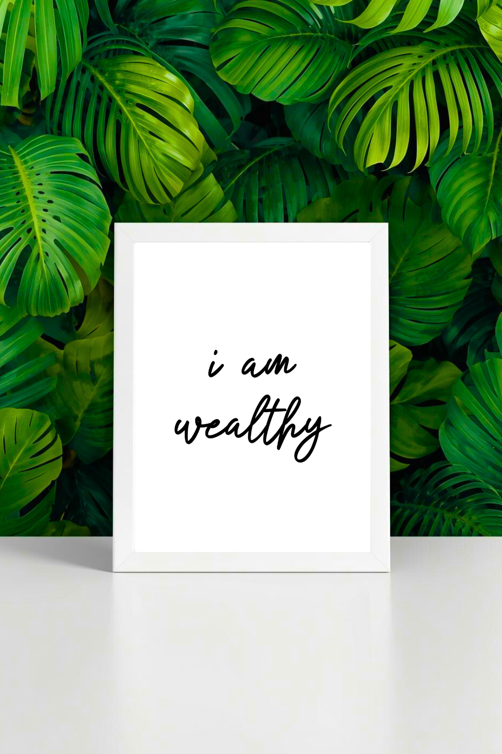 i am wealthy • Printable Positive Affirmation • Modern Minimalist Printable Inspirational Quote • 8x10.png