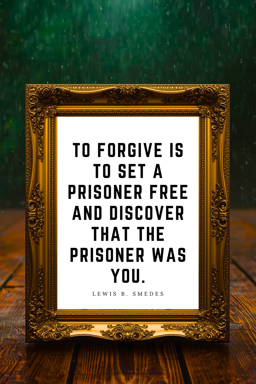 TO FORGIVE IS TO SET A PRISONER FREE • Printable Inspiration Best Top Quotes • Black and White Wall Art Print.png