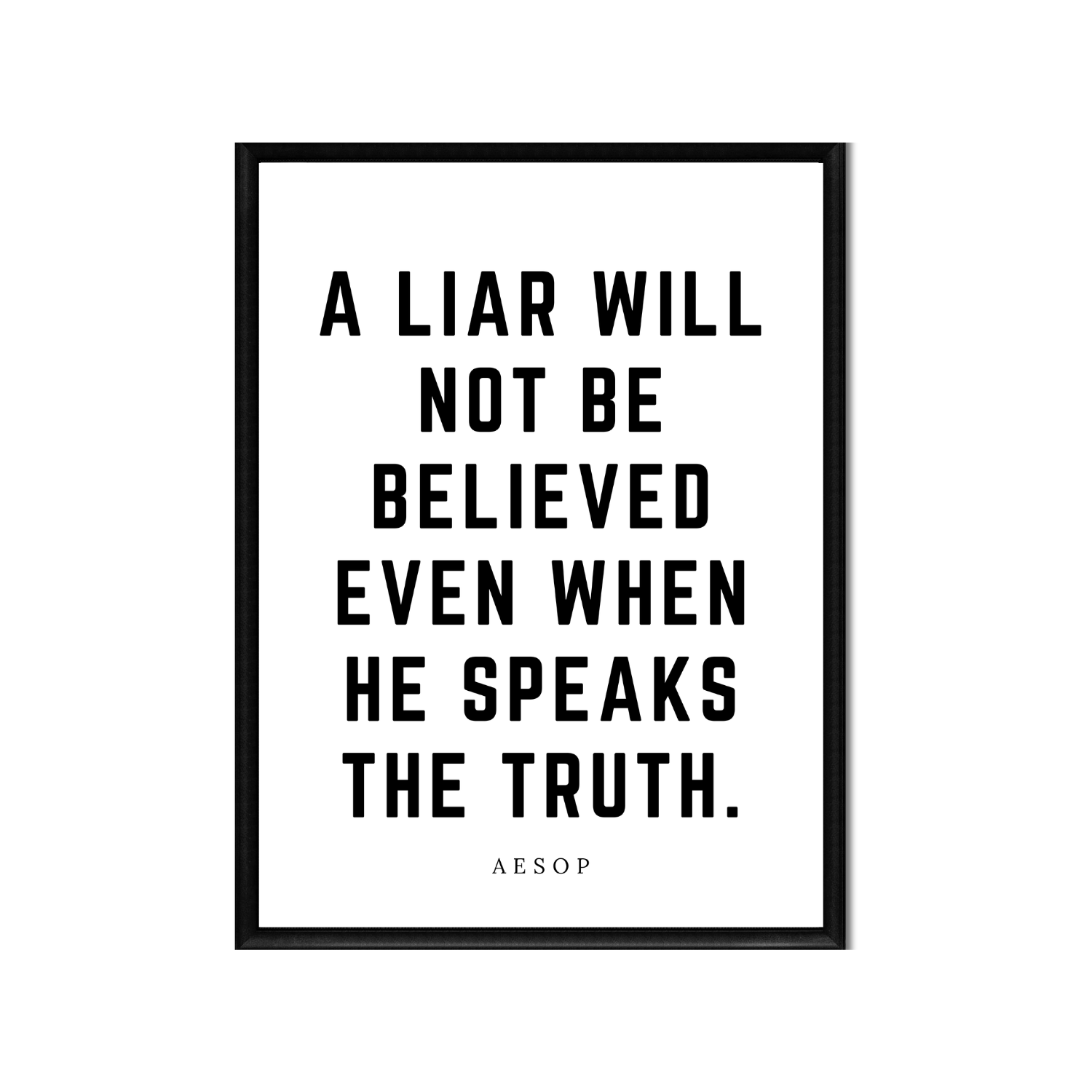 A Liar Will Not Be Believed • Top Aesop Quotes • Printable Quote Downloadable File .png