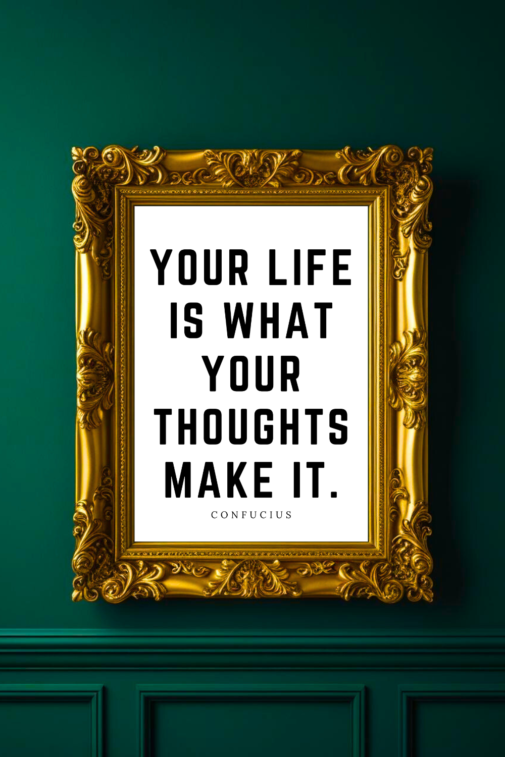 What Your Thoughts Make It • Top Confucius Quotes • Home Decor • Black and White Printable Wall Art.png