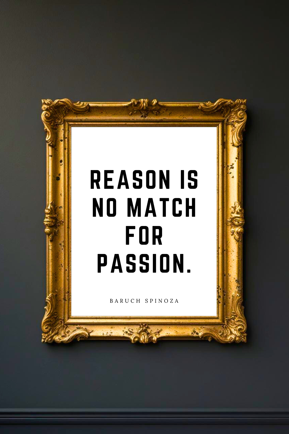 Reason is No Match for Passion • Top Baruch Spinoza Quotes • 8x10 • Uplifting Quotes to Print Instant Download Wall Art.png