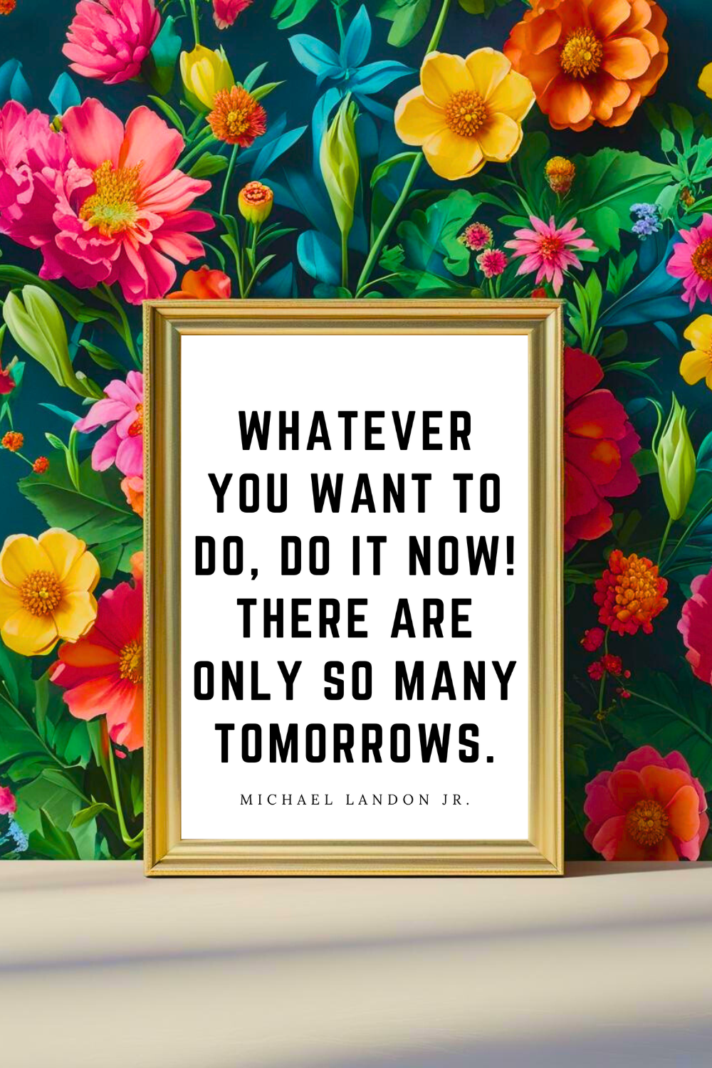 THERE ARE ONLY SO MANY TOMORROWS • Feel Good Inspirational Black and White Quote • Instant Download Printable File.png
