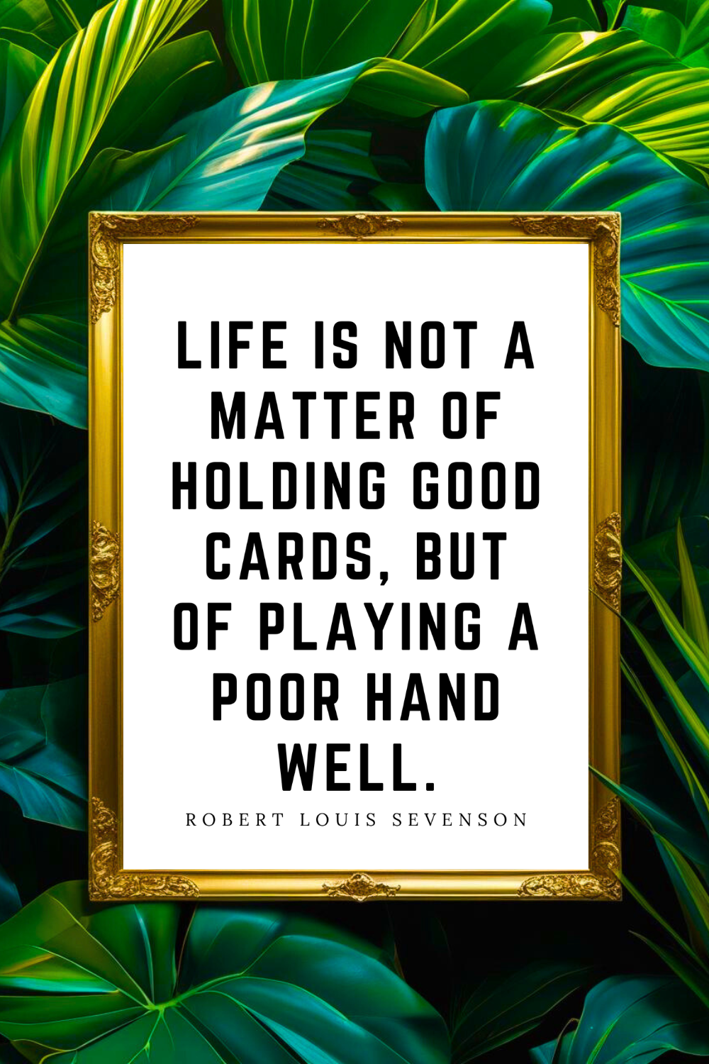 HOLDING GOOD CARDS • 8 x 10 • Feel Good Inspirational Black and White Quote Printable File.png