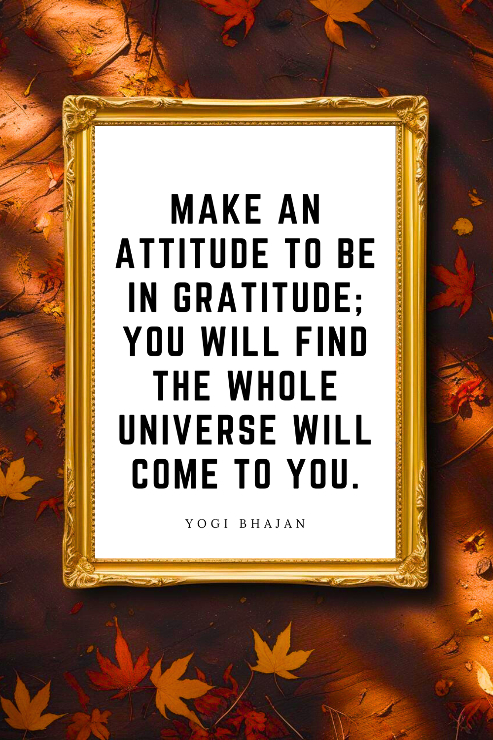 AN ATTITUDE TO BE IN GRATITUDE • 8x10 • Downloadable Motivational Quote Poster • Feel Good Wall Decor.png