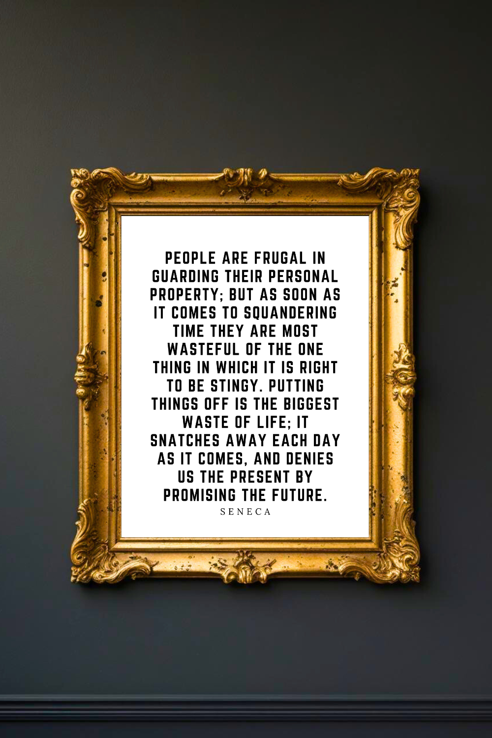 Putting Things Off • Top Seneca Quotes • 8x10 • Uplifting Quotes to Print Instant Download Wall Art.png