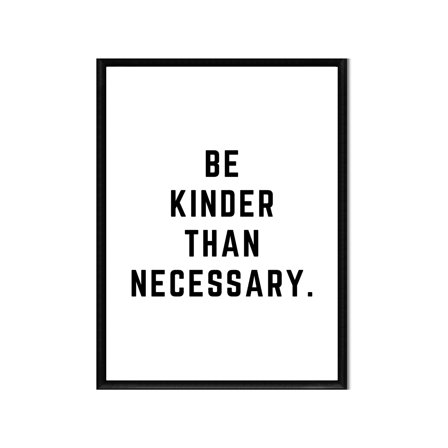 KINDER THAN NECESSARY • Printable Quote Downloadable File .png