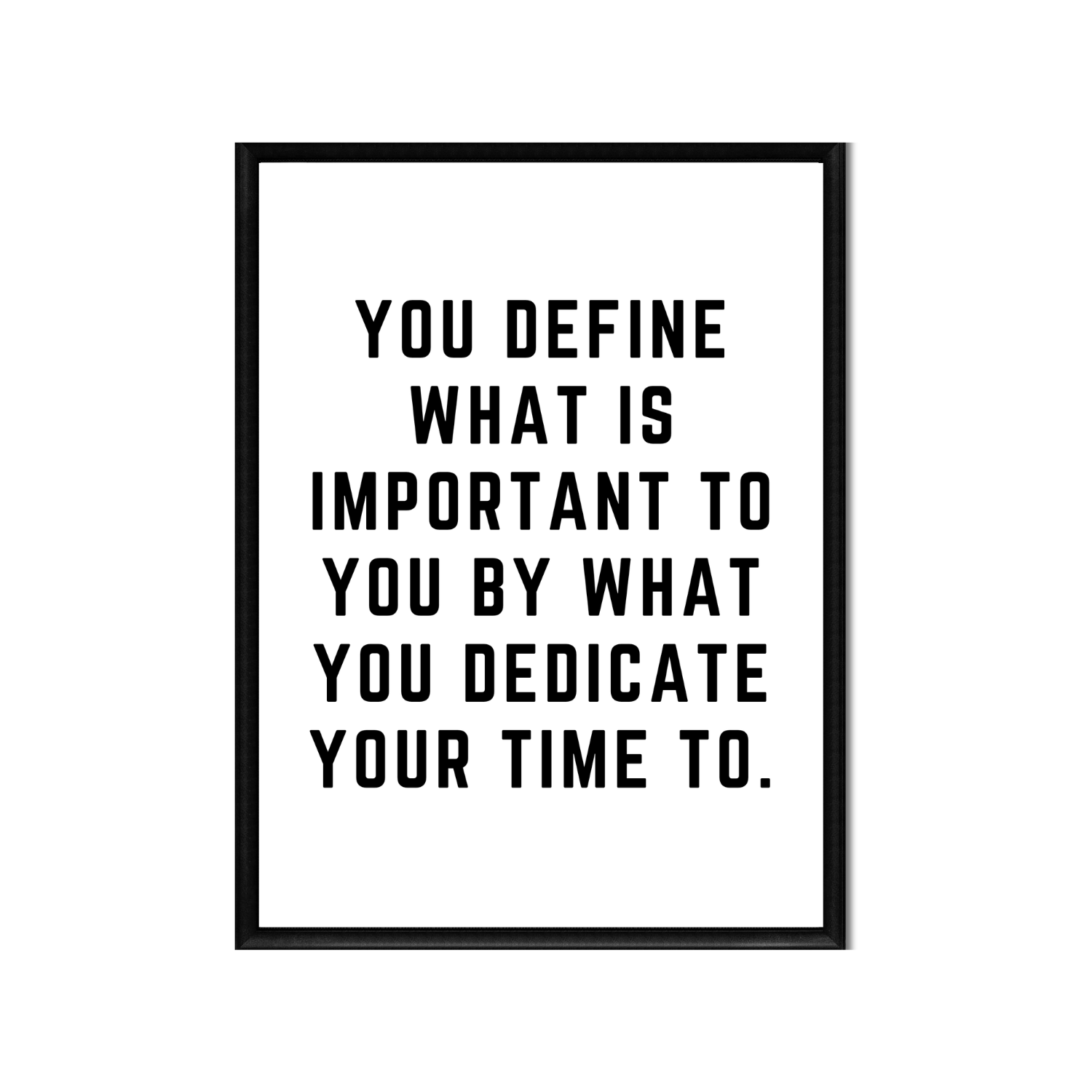 YOU DEFINE WHAT IS IMPORTANT TO YOU • Printable Quote Downloadable File .png